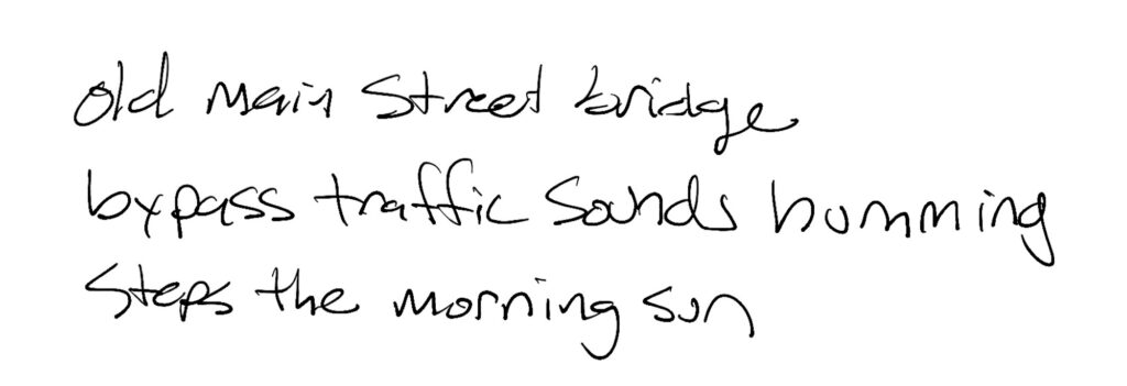 Haiku;
old main street shadows
bypass traffic sounds humming
steps the morning sun