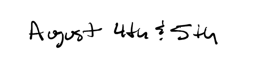 Title:
August 4th and 5th