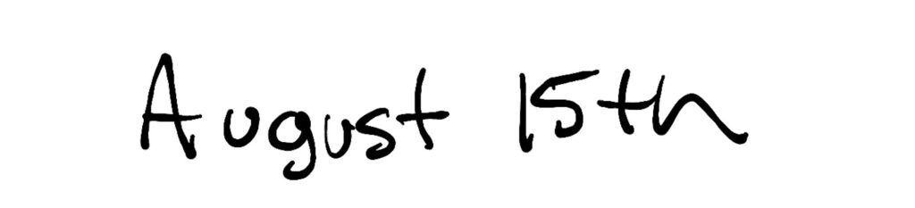 Title;  August 15th