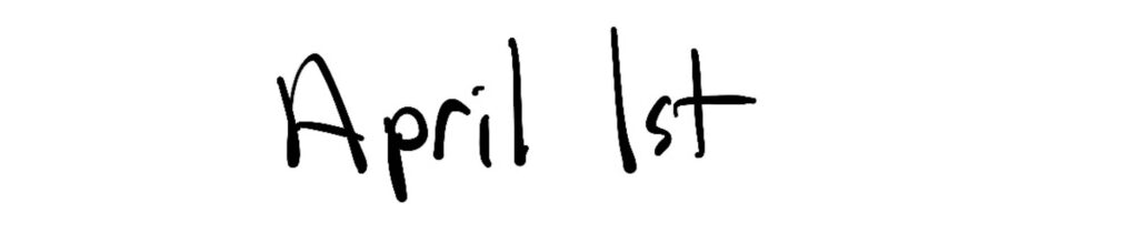 Title; April 1st