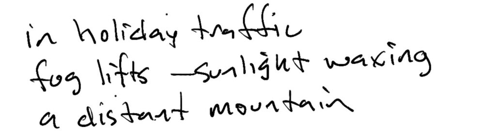 Haiku; first day of winter / fog lifts —sunlight waxing / a ' distant mountain