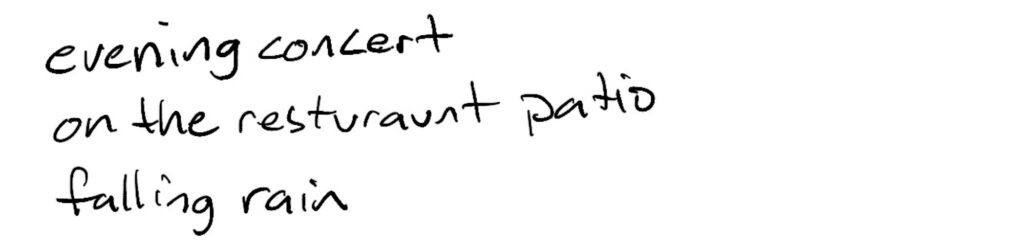 evening concert/on the restaurant patio/falling rain