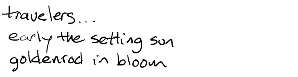travelers…/early the setting sun/goldenrod in bloom