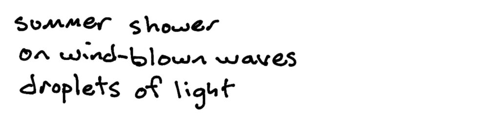 summer shower/on wind-blown waves/droplets of light